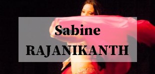 Sabine RAJANIKANTH danseuse orientale pro